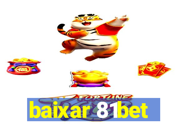 baixar 81bet